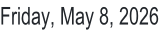 Friday, May 8, 2026